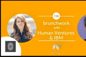 brunchwork w/ Human Ventures and IBM Watson